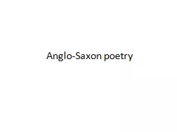 Anglo-Saxon poetry Historical and Cultural Basis