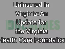 The Uninsured in Virginia: An Update for the Virginia Health Care Foundation