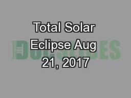 Total Solar Eclipse Aug 21, 2017