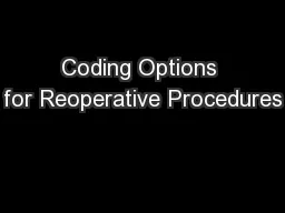 Coding Options for Reoperative Procedures