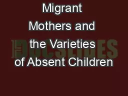 Migrant Mothers and the Varieties of Absent Children