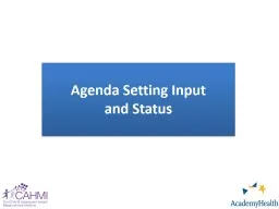 Agenda Setting Input  and Status