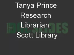 Tanya Prince Research Librarian, Scott Library