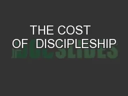 THE COST  OF  DISCIPLESHIP