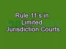 Rule 11’s in Limited Jurisdiction Courts