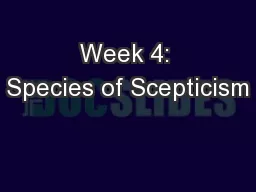 Week 4: Species of Scepticism