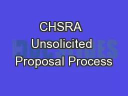 CHSRA  Unsolicited Proposal Process
