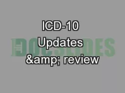 ICD-10 Updates & review