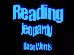 Jeopardy Reading Base Words