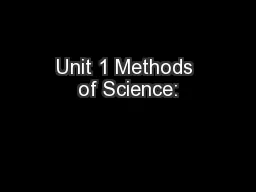 Unit 1 Methods of Science: