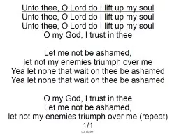 Unto thee, O Lord do I lift up my soul