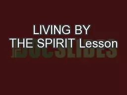 LIVING BY THE SPIRIT Lesson