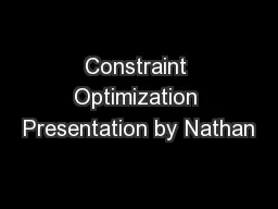 Constraint Optimization Presentation by Nathan