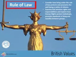 Consider  how living under the rule of law protects