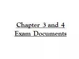 Chapter 3 and 4 Exam Documents