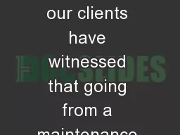 Why Vendors Respond Since 1982 our clients have witnessed that going from a maintenance agreement t