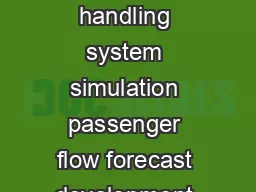 KEYWORDS Baggage handling system simulation passenger flow forecast development scenario