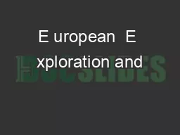 E uropean  E xploration and