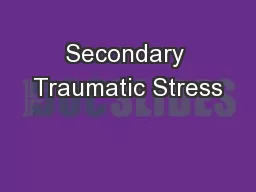 Secondary Traumatic Stress