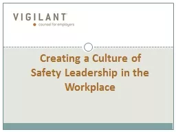 Creating a Culture of  Safety Leadership in the Workplace