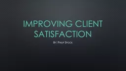 Improving Client Satisfaction