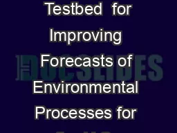 Super-Regional  Testbed  for Improving Forecasts of Environmental Processes for the U.S.