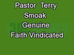 Pastor  Terry Smoak  Genuine Faith Vindicated