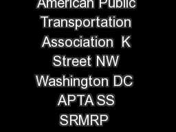 APTA STANDARDS DEVELOPMENT PROGRAM RECOMMENDED PRACTICE American Public Transportation