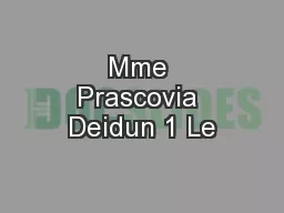 Mme Prascovia Deidun 1 Le