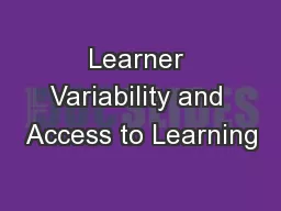 Learner Variability and Access to Learning