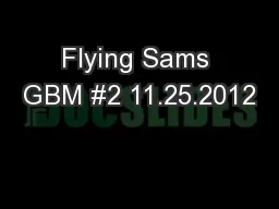 Flying Sams GBM #2 11.25.2012