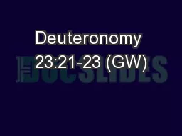 Deuteronomy 23:21-23 (GW)
