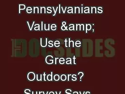 How do Pennsylvanians Value & Use the Great Outdoors?    Survey Says…