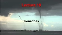 Tornadoes Lecture 18 2 Learning Goals for Part 2 of Chapter 10