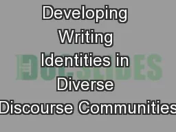 Developing Writing Identities in Diverse Discourse Communities