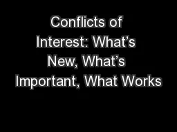 Conflicts of Interest: What’s New, What’s Important, What Works