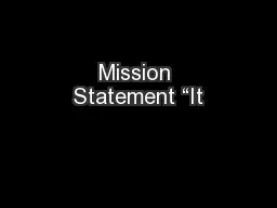 Mission Statement “It