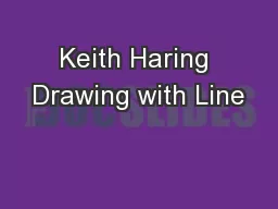 Keith Haring Drawing with Line