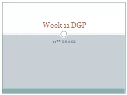11 th  Grade Week  11  DGP