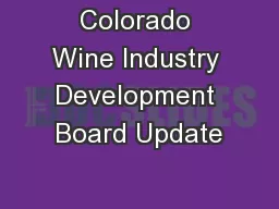 Colorado Wine Industry Development Board Update