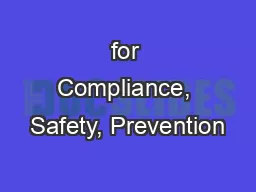 for Compliance, Safety, Prevention