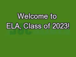 Welcome to ELA, Class of 2023!