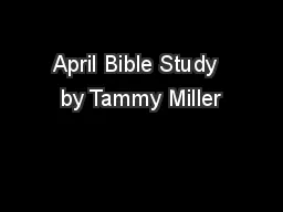 April Bible Study  by Tammy Miller