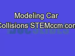 Modeling Car Collisions STEMccm.com