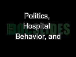 Politics, Hospital Behavior, and