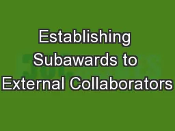 Establishing Subawards to External Collaborators