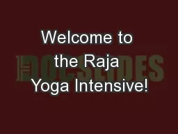 Welcome to the Raja Yoga Intensive!