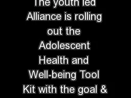 The youth led Alliance is rolling out the Adolescent Health and Well-being Tool Kit with
