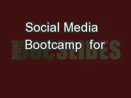 Social Media  Bootcamp  for