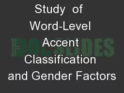 Study  of  Word-Level Accent Classification and Gender Factors